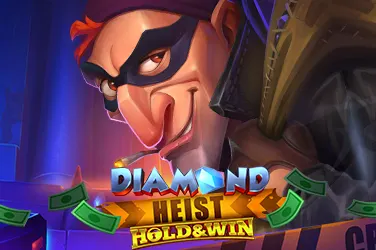 DIAMOND HEIST: HOLD & WIN